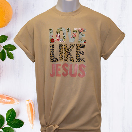 Love Like Jesus T-shirt Sand