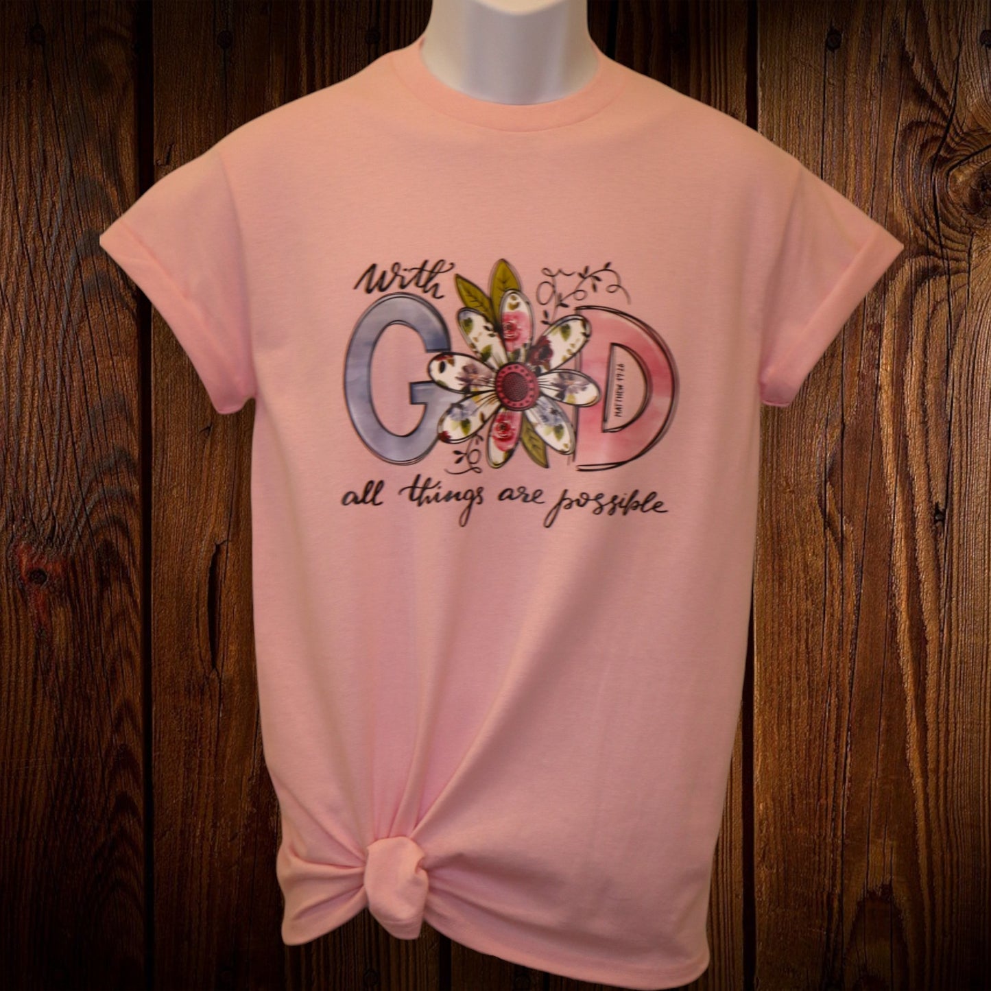 All Things Are Possible With GOD T-shirt Pink